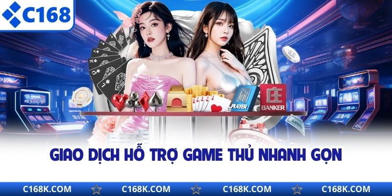 Giao dịch hỗ trợ game thủ  nhanh gọn