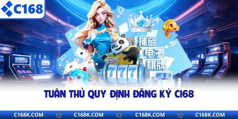 Tuân thủ quy định đăng ký C168